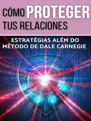 cover image of Cómo proteger tus relaciones